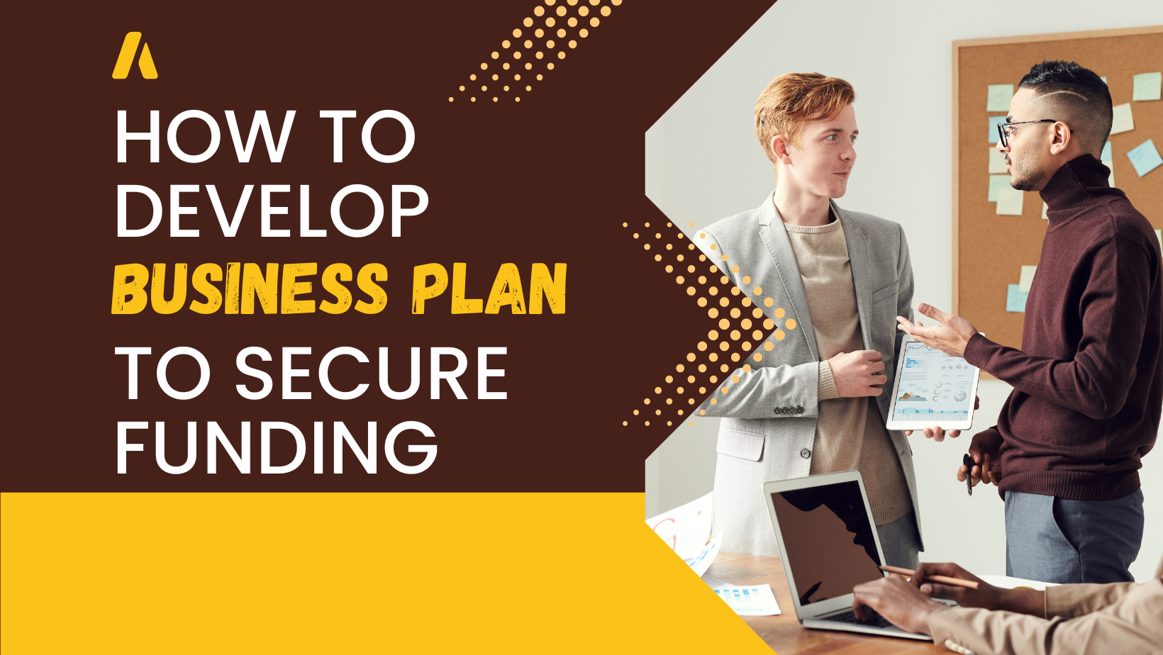 How to Develop a Business Plan to Secure Funding